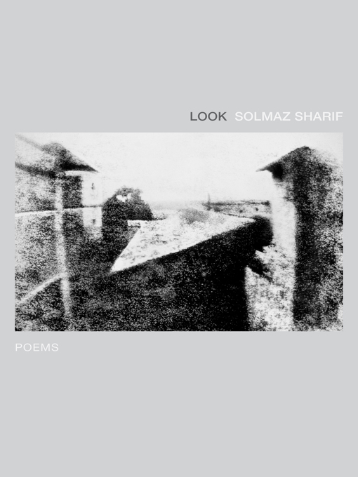 Title details for Look by Solmaz Sharif - Available